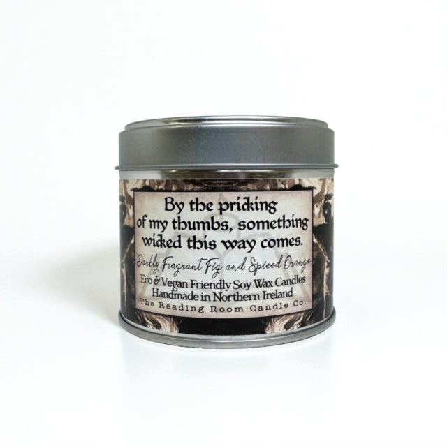 Something Wicked This Way Comes - Scented Soy Candle - Darkly Fragrant Fig and Spiced Orange (ISBN: 5065023895175)