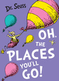 Oh, The Places You'll Go! (ISBN: 9780007413577)