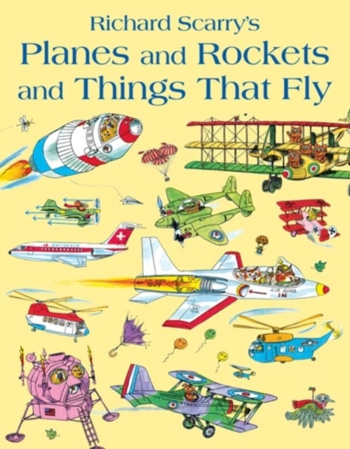 Planes and Rockets and Things That Fly (ISBN: 9780007432868)