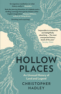 Hollow Places : An Unusual History of Land and Legend (ISBN: 9780008319526)