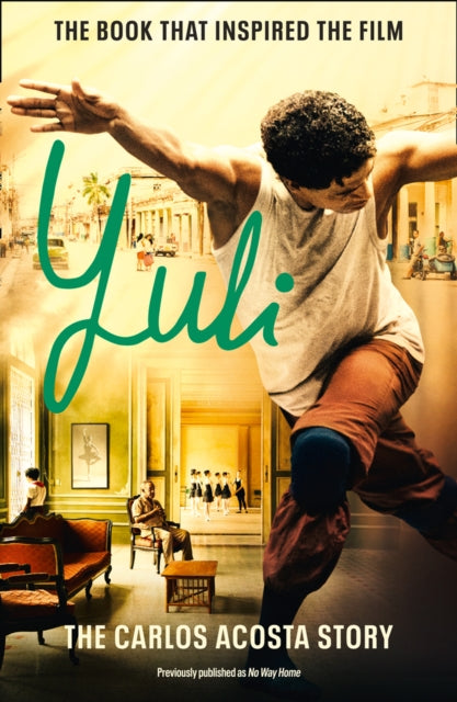 Yuli : The Carlos Acosta Story (ISBN: 9780008354190)