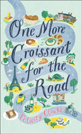 One More Croissant for the Road (ISBN: 9780008377267)
