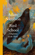 Bird School : A Beginner in the Wood (ISBN: 9780008490836)