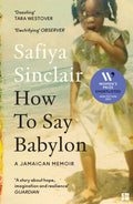 How To Say Babylon : A Jamaican Memoir (ISBN: 9780008491321)