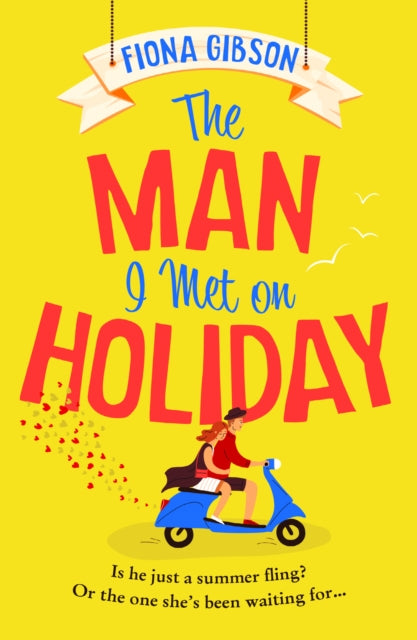 The Man I Met on Holiday (ISBN: 9780008494414)