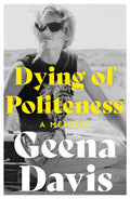 Dying of Politeness : A Memoir (ISBN: 9780008508159)