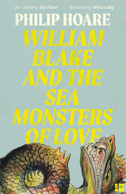 William Blake and The Sea Monsters of Love (ISBN: 9780008534387)
