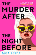 The Murder After the Night Before (ISBN: 9780008536718)