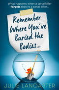 Remember Where You’ve Buried the Bodies (ISBN: 9780008600549)