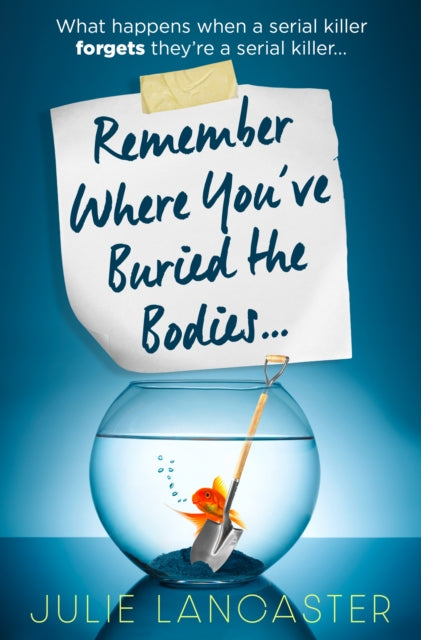 Remember Where You’ve Buried the Bodies (ISBN: 9780008600549)
