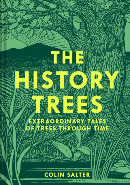 The History Trees : Extraordinary Tales of Trees Through Time (ISBN: 9780008622411)