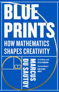 Blueprints : How Mathematics Shapes Creativity (ISBN: 9780008684990)