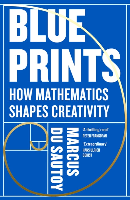 Blueprints : How Mathematics Shapes Creativity (ISBN: 9780008684990)