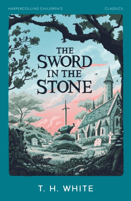 The Sword in the Stone (ISBN: 9780008726461)