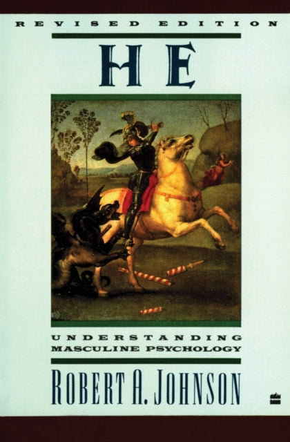 He : Understanding Masculine Psychology (ISBN: 9780060963965)