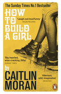 How to Build a Girl (ISBN: 9780091949013)