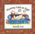 Mummy Laid An Egg! (ISBN: 9780099299110)