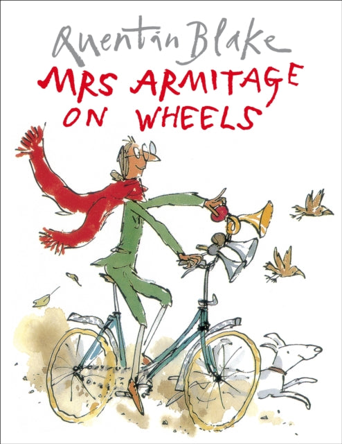 Mrs Armitage on Wheels : Part of the BBC’s Quentin Blake’s Box of Treasures (ISBN: 9780099400523)