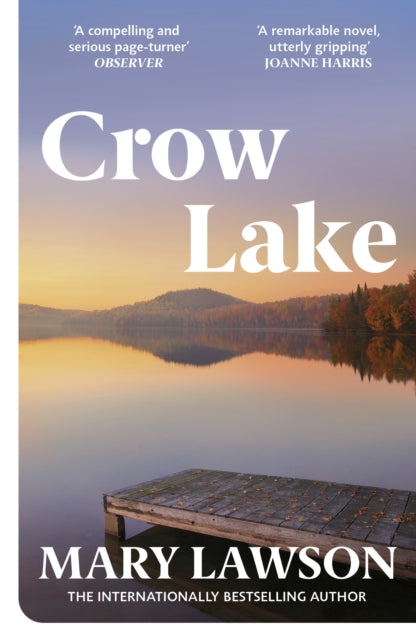 Crow Lake : FROM THE BOOKER PRIZE LONGLISTED AUTHOR OF A TOWN CALLED SOLACE (ISBN: 9780099429326)
