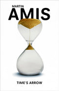 Time's Arrow (ISBN: 9780099455356)