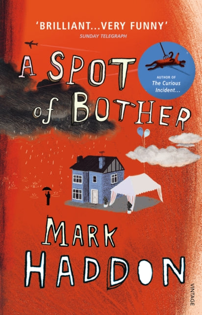 A Spot of Bother (ISBN: 9780099506928)