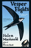 Vesper Flights : The Sunday Times bestseller from the author of H is for Hawk (ISBN: 9780099575467)