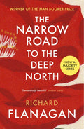 The Narrow Road to the Deep North : Discover the Booker prize-winning masterpiece (ISBN: 9780099593584)