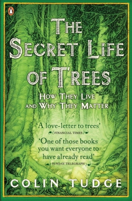 The Secret Life of Trees : How They Live and Why They Matter (ISBN: 9780141012933)