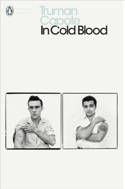 In Cold Blood : A True Account of a Multiple Murder and its Consequences (ISBN: 9780141182575)