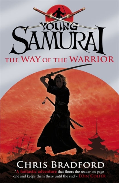 The Way of the Warrior (Young Samurai, Book 1) (ISBN: 9780141324302)