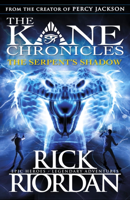 The Serpent's Shadow (The Kane Chronicles Book 3) (ISBN: 9780141335704)