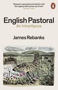 English Pastoral : An Inheritance (ISBN: 9780141982571)