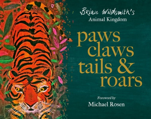 Paws, Claws, Tails, & Roars: Brian Wildsmith's Animal Kingdom (ISBN: 9780192784216)