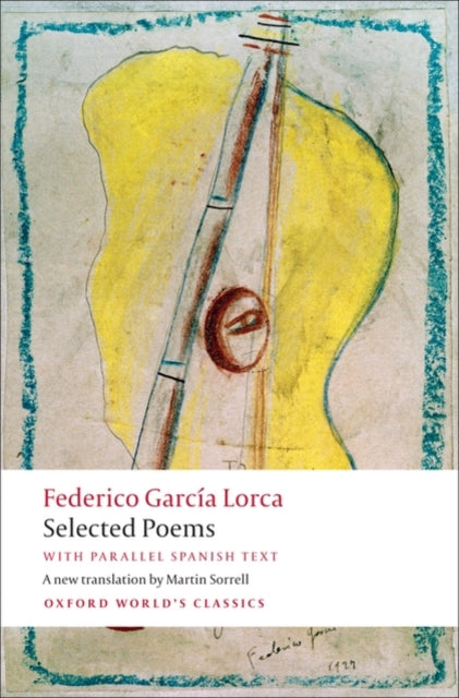 Selected Poems : with parallel Spanish text (ISBN: 9780199556014)
