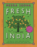Fresh India : 130 Quick, Easy and Delicious Vegetarian Recipes for Every Day (ISBN: 9780241200421)