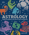 Astrology : Using the Wisdom of the Stars in Your Everyday Life (ISBN: 9780241255520)