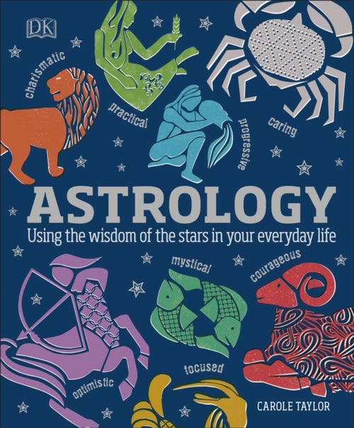 Astrology : Using the Wisdom of the Stars in Your Everyday Life (ISBN: 9780241255520)