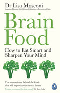 Brain Food : How to Eat Smart and Sharpen Your Mind (ISBN: 9780241381779)