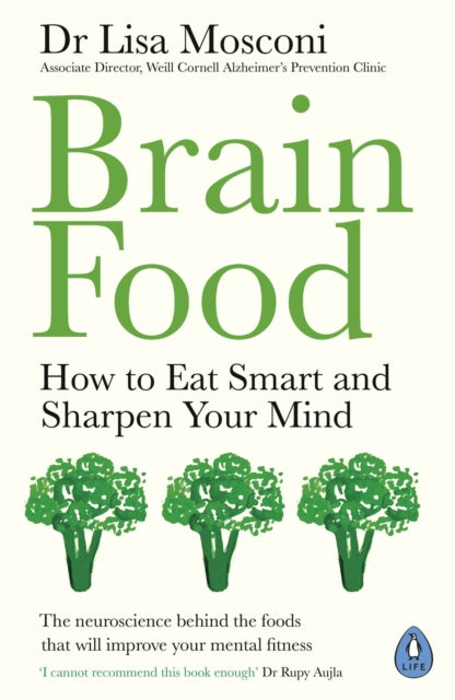 Brain Food : How to Eat Smart and Sharpen Your Mind (ISBN: 9780241381779)