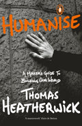 Humanise : A Maker’s Guide to Building Our World (ISBN: 9780241389799)