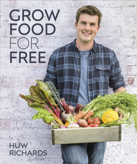 Grow Food for Free : The easy, sustainable, zero-cost way to a plentiful harvest (ISBN: 9780241411995)