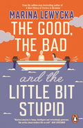 The Good, the Bad and the Little Bit Stupid (ISBN: 9780241430323)