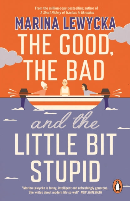 The Good, the Bad and the Little Bit Stupid (ISBN: 9780241430323)