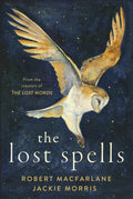 The Lost Spells : An enchanting, beautiful book for lovers of the natural world (ISBN: 9780241444641)