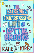 The Extremely Embarrassing Life of Lottie Brooks (ISBN: 9780241460887)