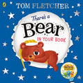 There's a Bear in Your Book : A soothing bedtime story from Tom Fletcher (ISBN: 9780241466636)