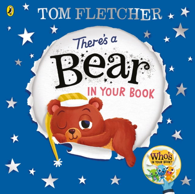 There's a Bear in Your Book : A soothing bedtime story from Tom Fletcher (ISBN: 9780241466636)