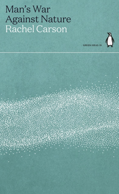 Man's War Against Nature (ISBN: 9780241514450)