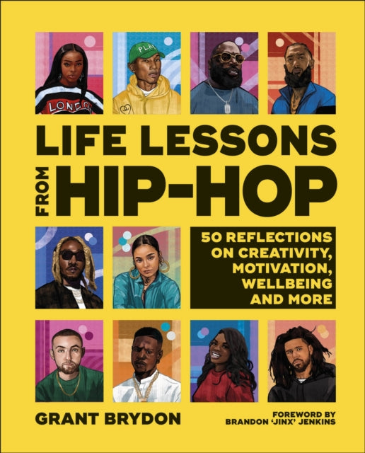 Life Lessons from Hip-Hop : 50 Reflections on Creativity, Motivation and Wellbeing (ISBN: 9780241567081)