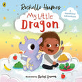 My Little Dragon : a mealtime adventure from Rochelle Humes (ISBN: 9780241586518)